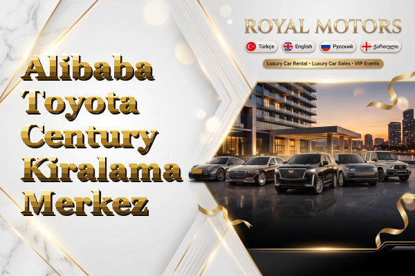 Alibaba Toyota Century Kiralama - Merkez