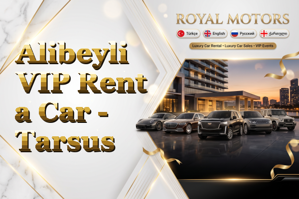 Alibeyli VIP Rent a Car - Tarsus