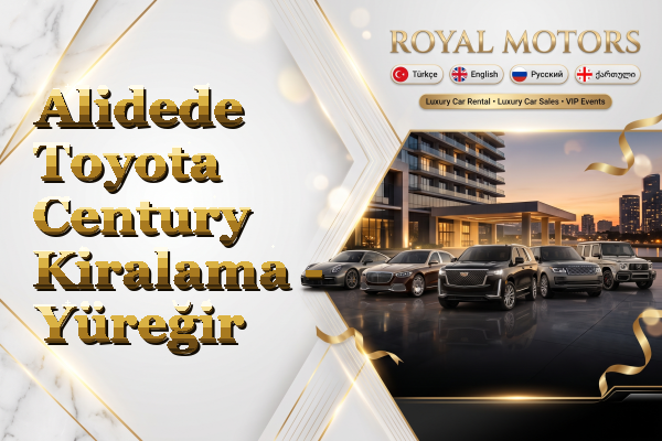 Alidede Toyota Century Kiralama - Yüreğir