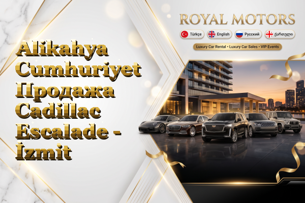 Alikahya Cumhuriyet Продажа Cadillac Escalade - İzmit