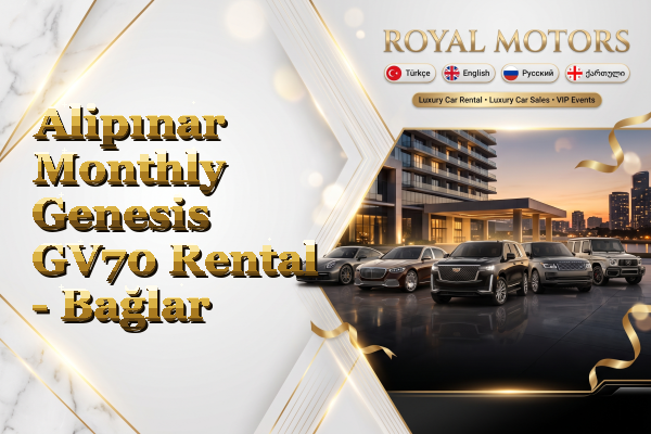 Alipınar Monthly Genesis GV70 Rental - Bağlar