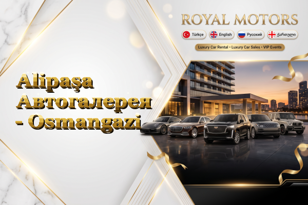 Alipaşa Автогалерея - Osmangazi
