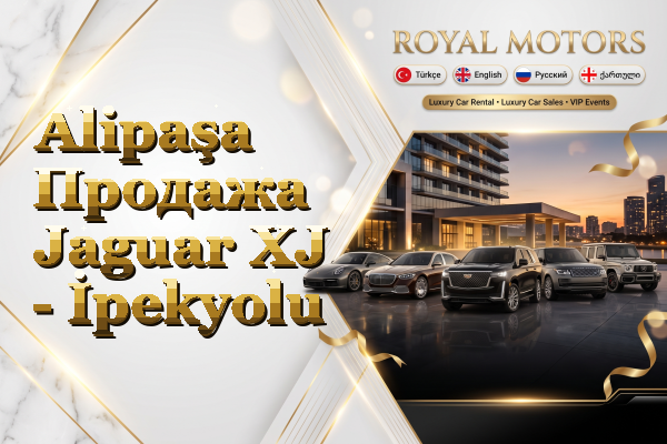 Alipaşa Продажа Jaguar XJ - İpekyolu
