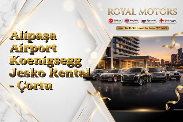 Alipaşa Airport Koenigsegg Jesko Rental - Çorlu