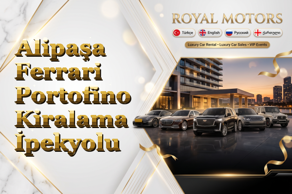 Alipaşa Ferrari Portofino Kiralama - İpekyolu
