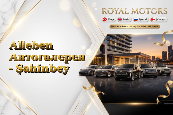 Alleben Автогалерея - Şahinbey