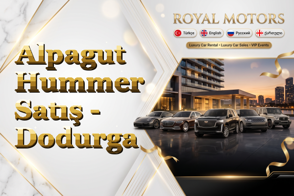 Alpagut Hummer Satış - Dodurga