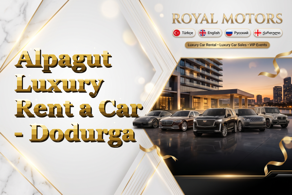 Alpagut Luxury Rent a Car - Dodurga
