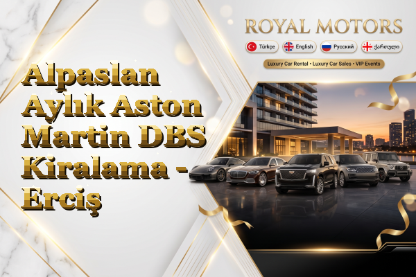 Alpaslan Aylık Aston Martin DBS Kiralama - Erciş