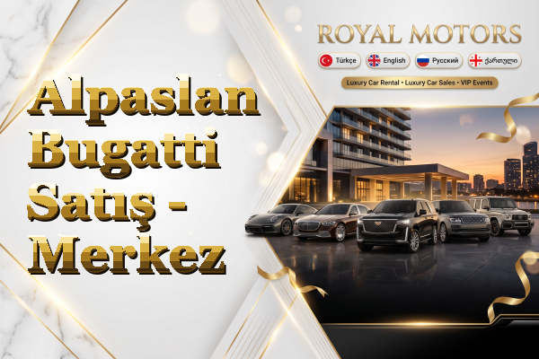Alpaslan Bugatti Satış - Merkez