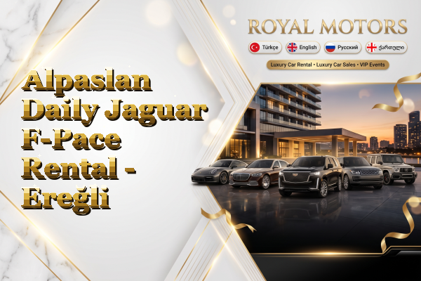 Alpaslan Daily Jaguar F-Pace Rental - Ereğli