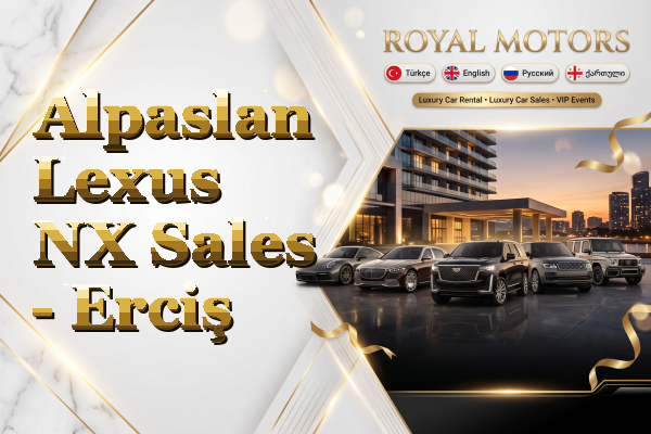 Alpaslan Lexus NX Sales - Erciş