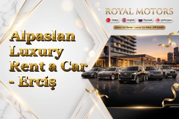 Alpaslan Luxury Rent a Car - Erciş