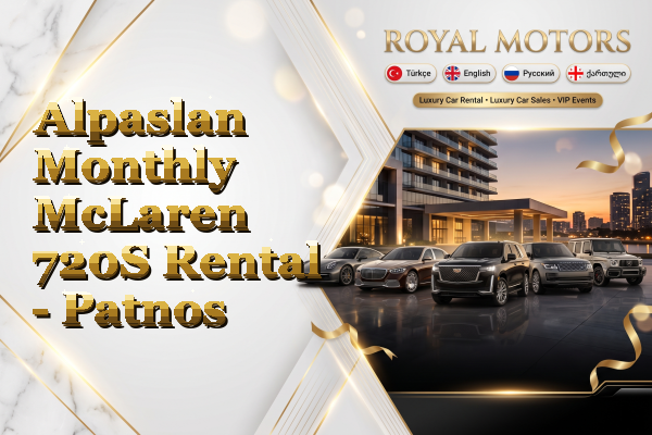 Alpaslan Monthly McLaren 720S Rental - Patnos