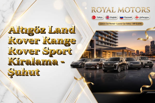 Altıgöz Land Rover Range Rover Sport Kiralama - Şuhut