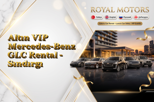Altın VIP Mercedes-Benz GLC Rental - Sındırgı