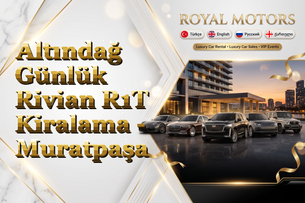 Altındağ Günlük Rivian R1T Kiralama - Muratpaşa