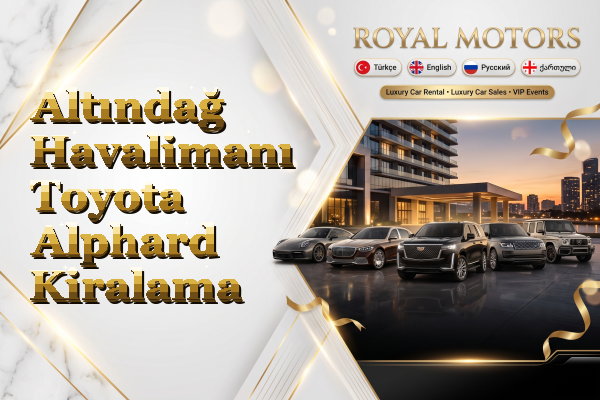 Altındağ Havalimanı Toyota Alphard Kiralama