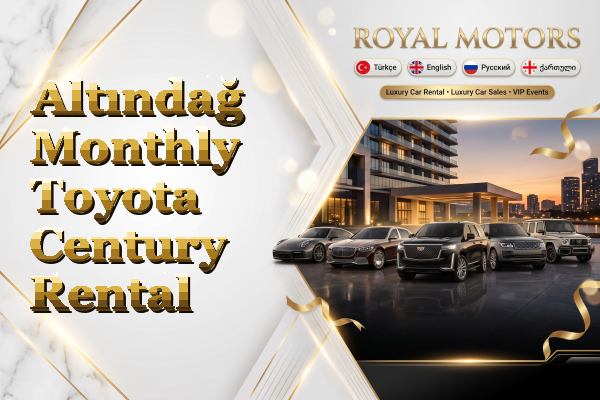 Altındağ Monthly Toyota Century Rental