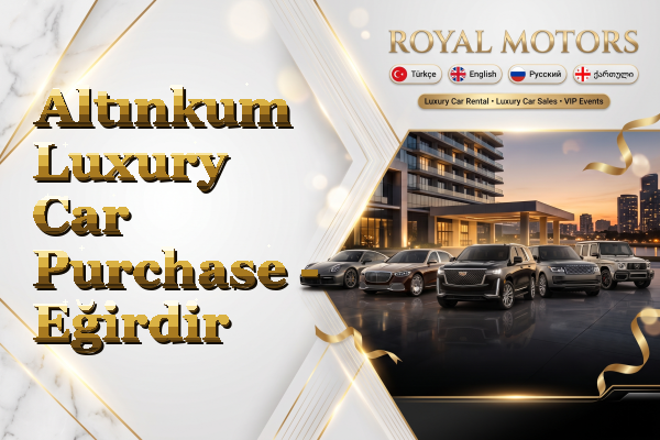 Altınkum Luxury Car Purchase - Eğirdir