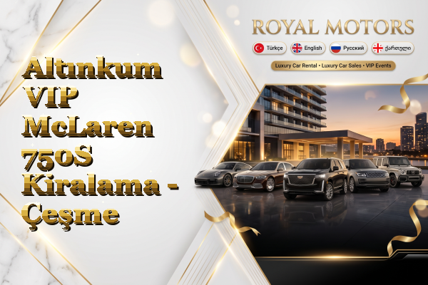 Altınkum VIP McLaren 750S Kiralama - Çeşme