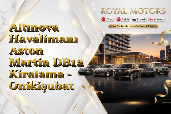 Altınova Havalimanı Aston Martin DB12 Kiralama - Onikişubat
