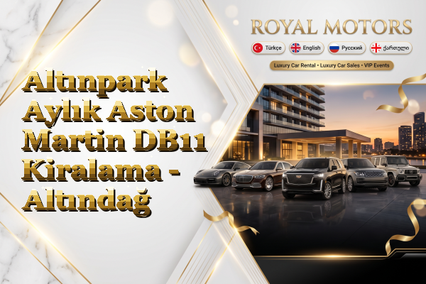Altınpark Aylık Aston Martin DB11 Kiralama - Altındağ