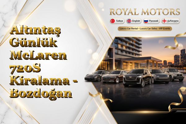 Altıntaş Günlük McLaren 720S Kiralama - Bozdoğan