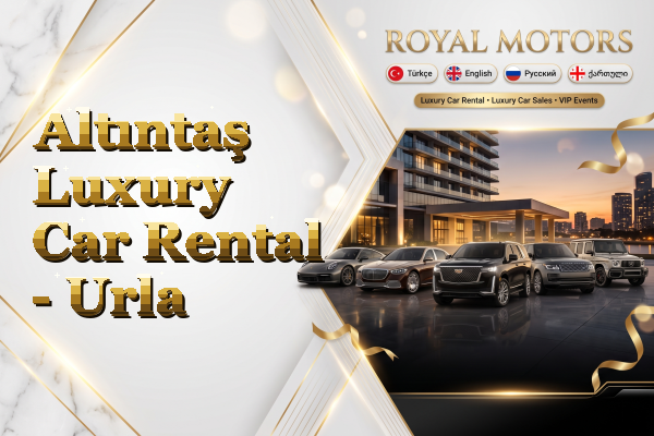 Altıntaş Luxury Car Rental - Urla