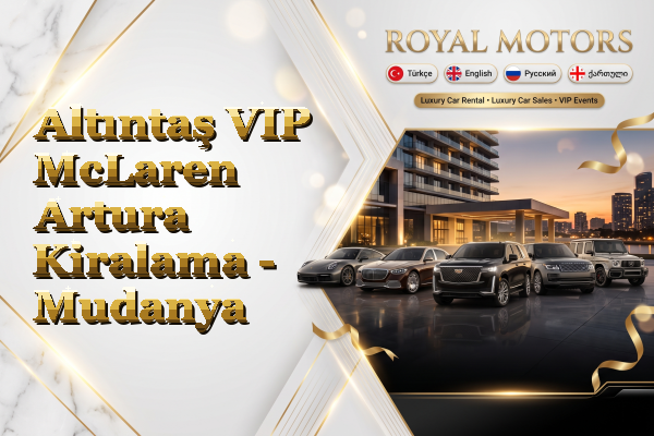Altıntaş VIP McLaren Artura Kiralama - Mudanya