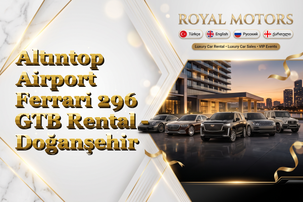 Altıntop Airport Ferrari 296 GTB Rental - Doğanşehir
