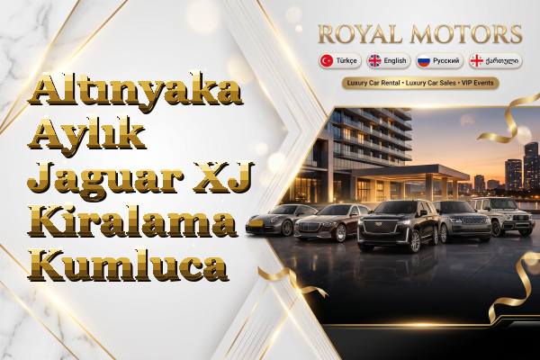 Altınyaka Aylık Jaguar XJ Kiralama - Kumluca