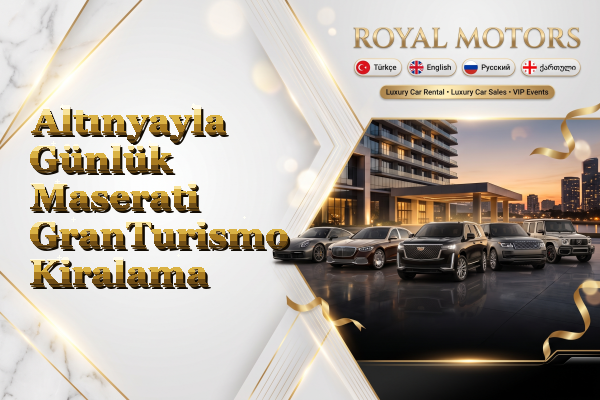 Altınyayla Günlük Maserati GranTurismo Kiralama