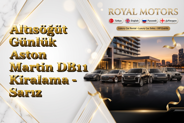 Altısöğüt Günlük Aston Martin DB11 Kiralama - Sarız