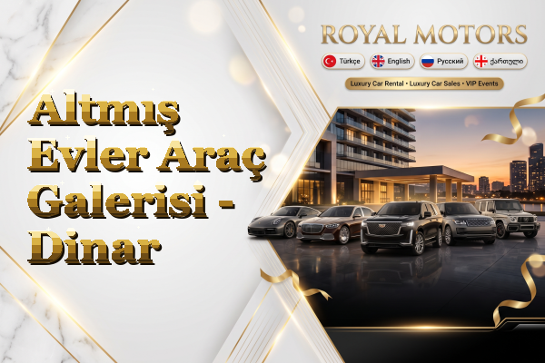 Altmış Evler Araç Galerisi - Dinar