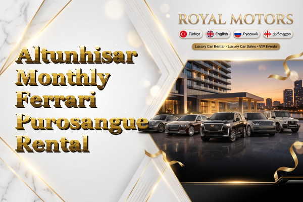 Altunhisar Monthly Ferrari Purosangue Rental