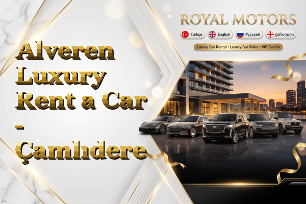 Alveren Luxury Rent a Car - Çamlıdere