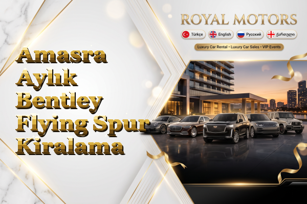 Amasra Aylık Bentley Flying Spur Kiralama