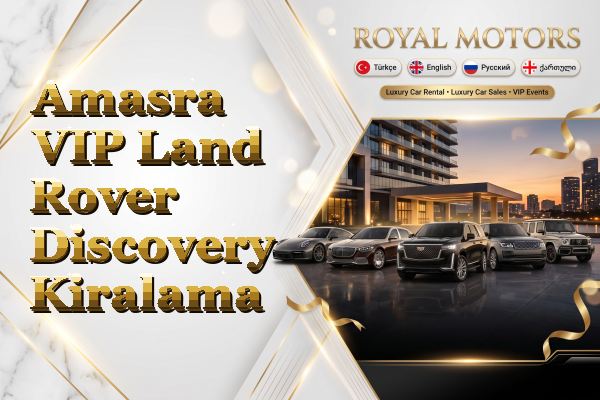Amasra VIP Land Rover Discovery Kiralama