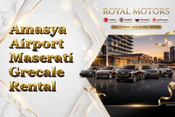 Amasya Airport Maserati Grecale Rental
