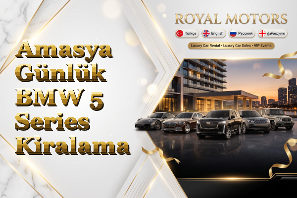 Amasya Günlük BMW 5 Series Kiralama
