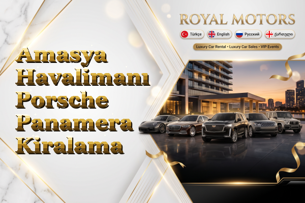 Amasya Havalimanı Porsche Panamera Kiralama