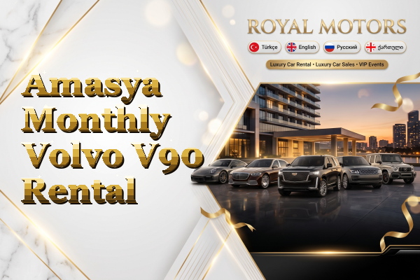 Amasya Monthly Volvo V90 Rental