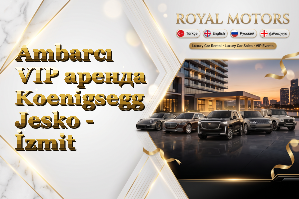 Ambarcı VIP аренда Koenigsegg Jesko - İzmit
