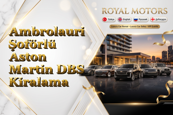 Ambrolauri Şoförlü Aston Martin DBS Kiralama