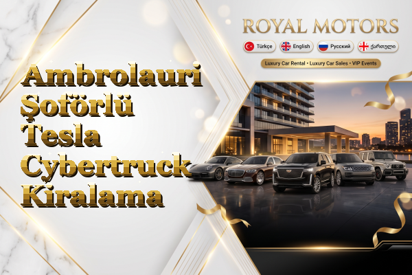 Ambrolauri Şoförlü Tesla Cybertruck Kiralama