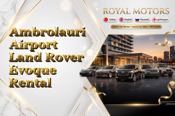 Ambrolauri Airport Land Rover Evoque Rental