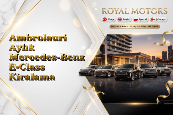 Ambrolauri Aylık Mercedes-Benz E-Class Kiralama