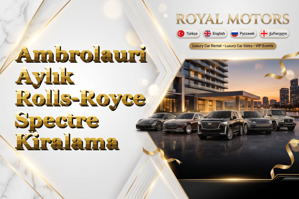 Ambrolauri Aylık Rolls-Royce Spectre Kiralama