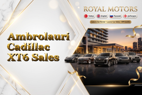 Ambrolauri Cadillac XT6 Sales